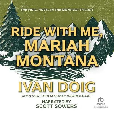 Ride With Me, Mariah Montana Audibook, by Ivan Doig