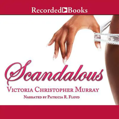 Scandalous Audibook, by Victoria Christopher Murray