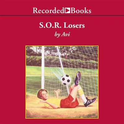 S.O.R. Losers Audibook, by Avi