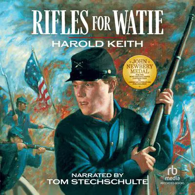 Rifles for Watie Audibook, by Harold Keith