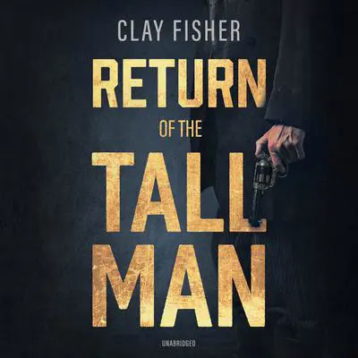 Return of the Tall Man Audibook, by Henry Wilson Allen