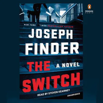 The Switch: A Novel Audibook, by Joseph Finder