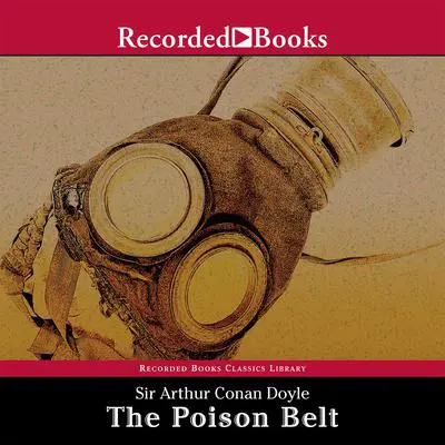 The Poison Belt Audibook, by Arthur Conan Doyle