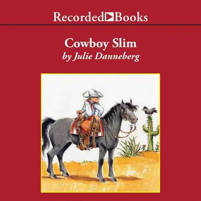 Cowboy Slim Audibook, by Julie Danneberg