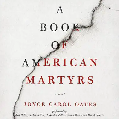 A Book of American Martyrs: A Novel Audibook, by Joyce Carol Oates
