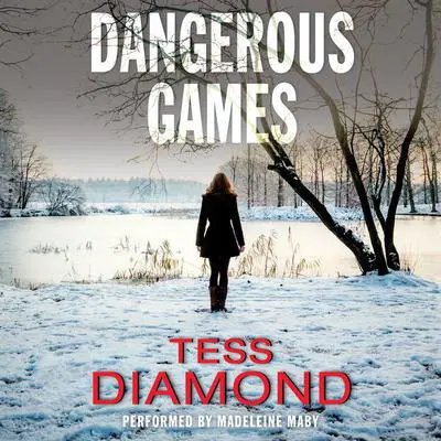 Dangerous Games Audibook, by Tess Diamond