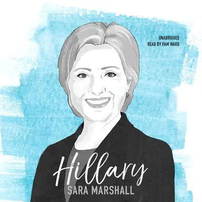 Hillary Audibook, by Sarah Marshall