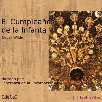 El cumpleaños de la Infanta Audibook, by Oscar Wilde