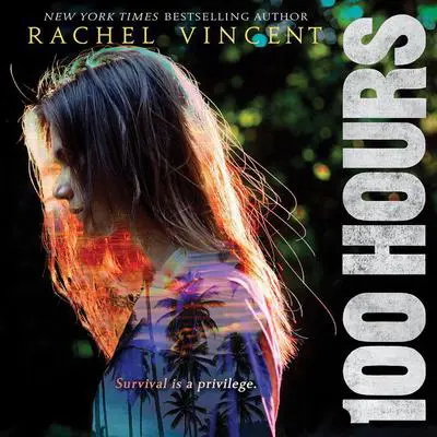100 Hours Audibook, by Rachel Vincent