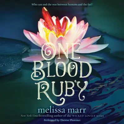 One Blood Ruby Audibook, by Melissa Marr