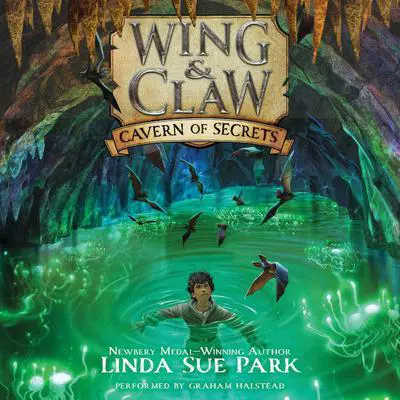 Wing & Claw #2: Cavern of Secrets Audibook, by Linda Sue Park