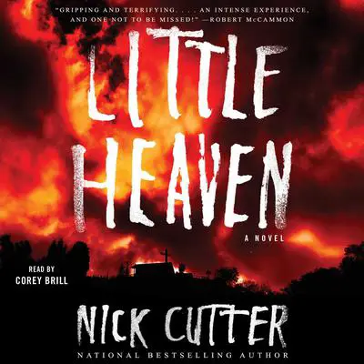 Little Heaven: A Novel Audibook, by Nick Cutter