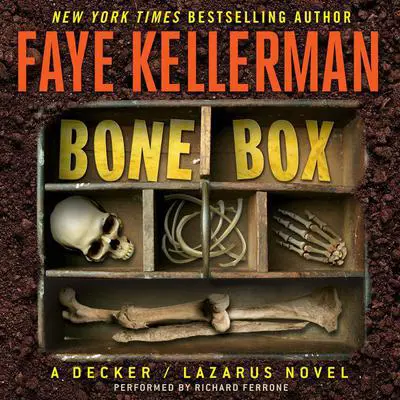 Bone Box: A Decker/Lazarus Novel Audibook, by Faye Kellerman