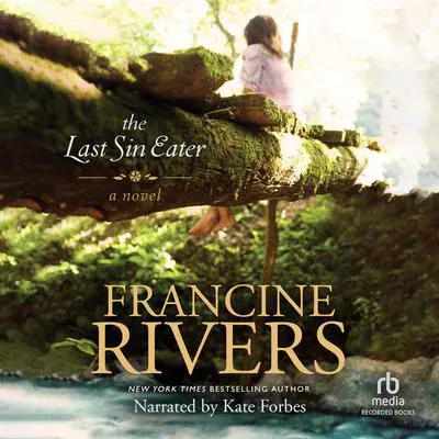The Last Sin Eater Audibook, by Francine Rivers