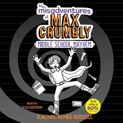 The Misadventures of Max Crumbly 2 Audibook, by Rachel Renée Russell