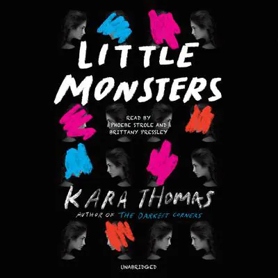 Little Monsters Audibook, by Kara Thomas