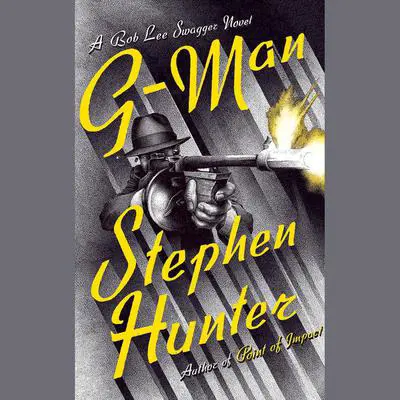 G-Man: A Bob Lee Swagger Novel Audibook, by Stephen Hunter