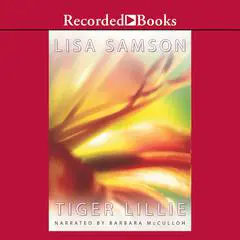 Tiger Lillie Audibook, by Lisa Samson