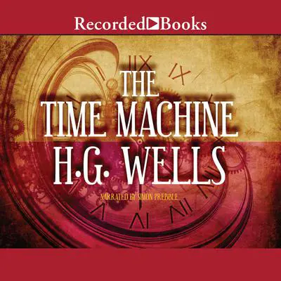 The Time Machine Audibook, by H. G. Wells