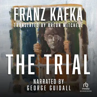 The Trial: Translated by Mike Mitchell Audibook, by Franz Kafka