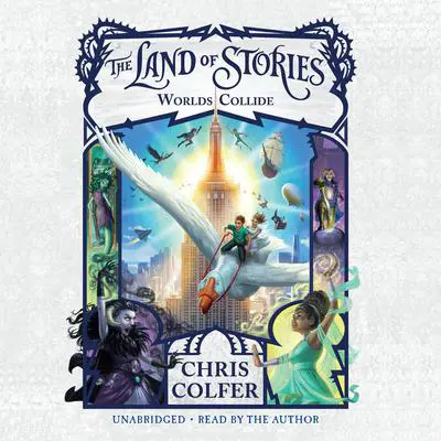 The Land of Stories: Worlds Collide Audibook, by Chris Colfer