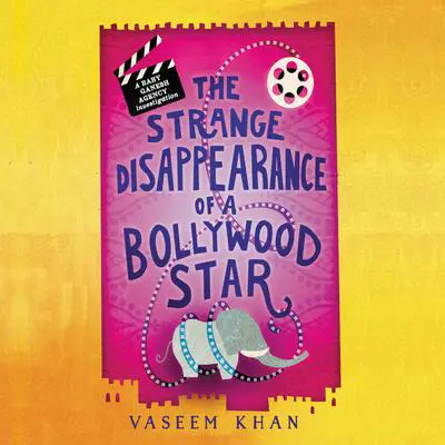 The Strange Disappearance of a Bollywood Star Audibook, by Vaseem Khan