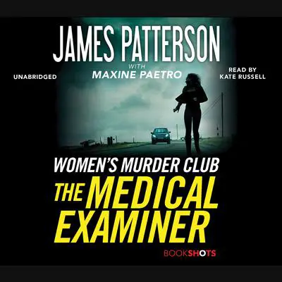 The Medical Examiner: A Women's Murder Club Story Audibook, by James Patterson