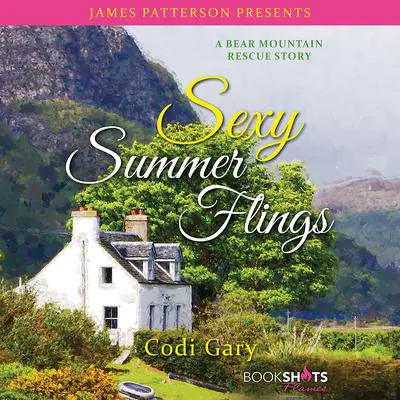 Sexy Summer Flings: A Bear Mountain Rescue Story Audibook, by Codi Gary