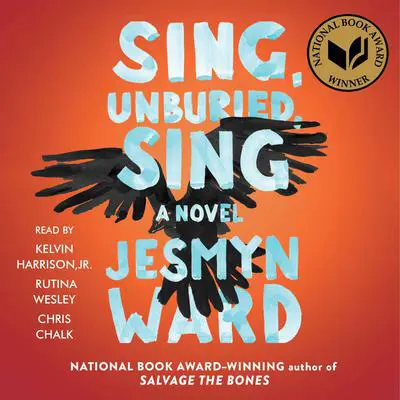 Sing, Unburied, Sing: A Novel Audibook, by Jesmyn Ward