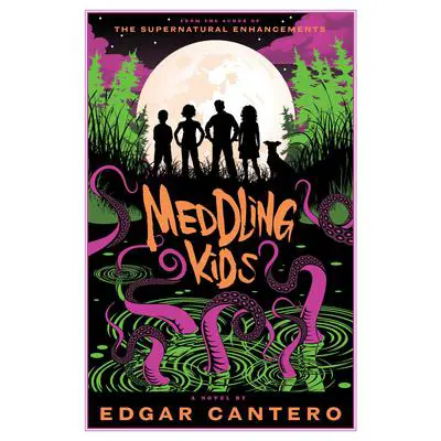 Meddling Kids: A Novel Audibook, by Edgar Cantero