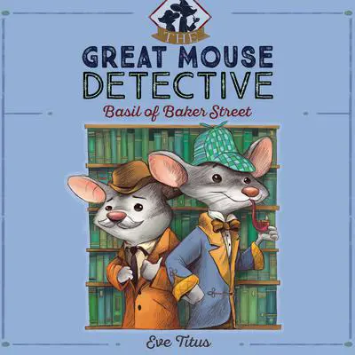 Basil of Baker Street Audibook, by Eve Titus