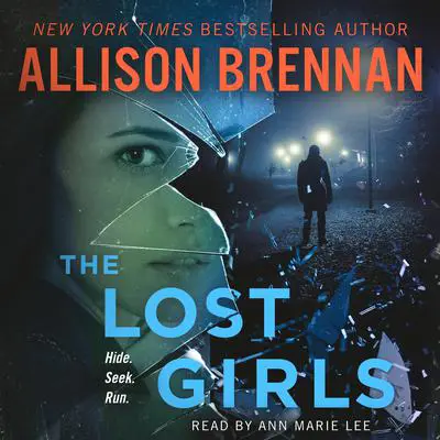 The Lost Girls: A Novel Audibook, by Allison Brennan