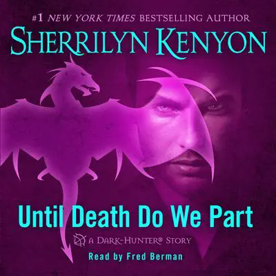 Until Death We Do Part Audibook, by Sherrilyn Kenyon