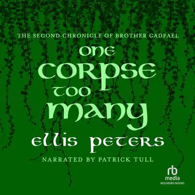One Corpse Too Many Audibook, by Ellis Peters