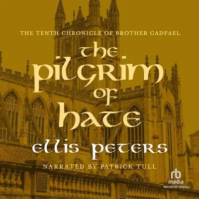 The Pilgrim of Hate Audibook, by Ellis Peters