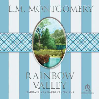 Rainbow Valley Audibook, by L. M. Montgomery