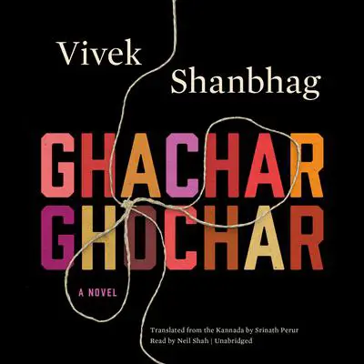 Ghachar Ghochar Audibook, by Vivek Shanbhag