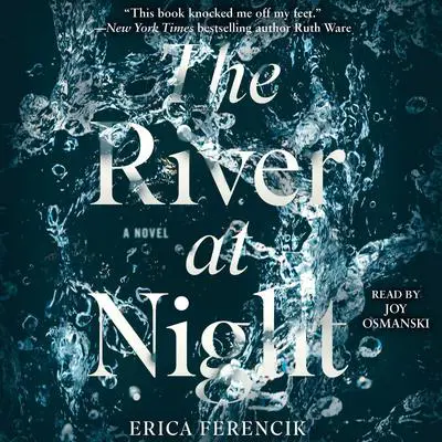 The River at Night Audibook, by Erica Ferencik