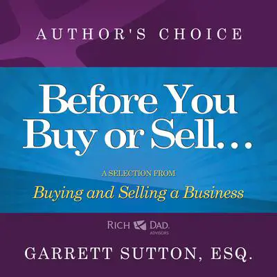Before You Begin Buying or Selling a Business: A Selection from Rich Dad Advisors: Buying and Selling a Business Audibook, by Garrett Sutton