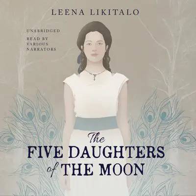 The Five Daughters of the Moon Audibook, by Leena Likitalo