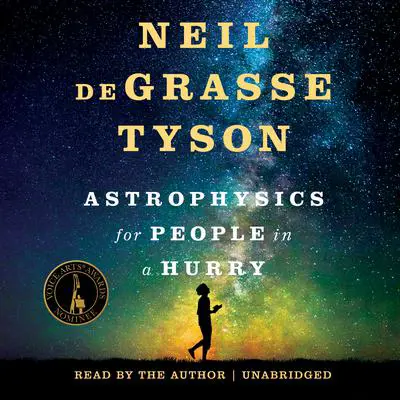 Astrophysics for People in a Hurry Audibook, by Neil deGrasse Tyson