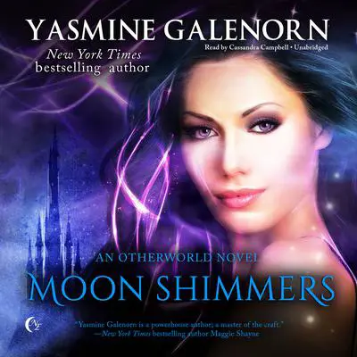 Moon Shimmers: An Otherworld Novel Audibook, by Yasmine Galenorn