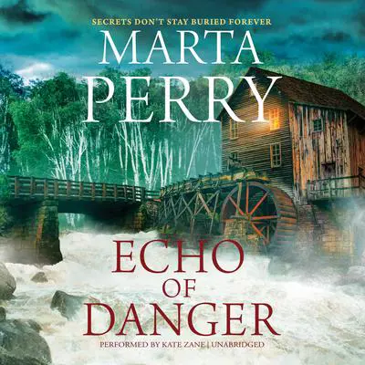 Echo of Danger Audibook, by Marta Perry