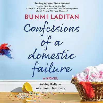 Confessions of a Domestic Failure Audibook, by Bunmi Laditan