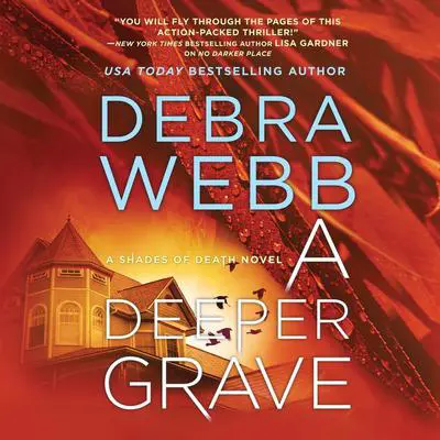 A Deeper Grave Audibook, by Debra Webb