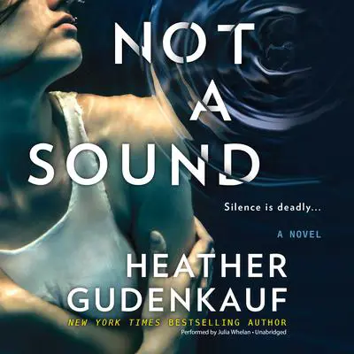 Not a Sound Audibook, by Heather Gudenkauf
