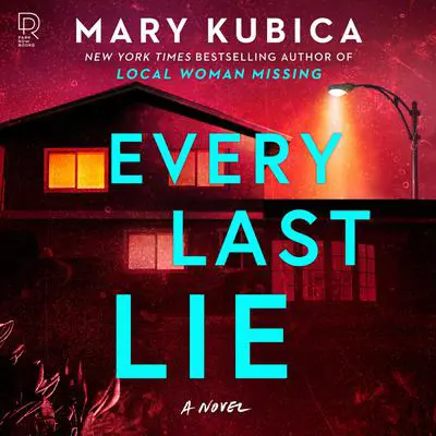 Every Last Lie Audibook, by Mary Kubica