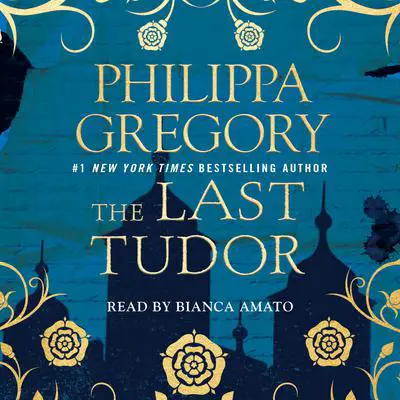 The Last Tudor Audibook, by Philippa Gregory