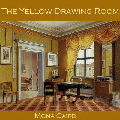The Yellow Drawing Room Audibook, by Mona Caird