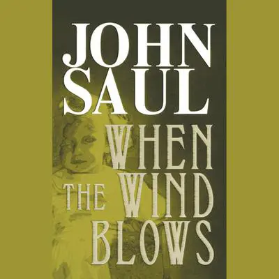 When the Wind Blows Audibook, by John Saul